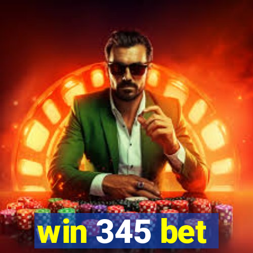 win 345 bet